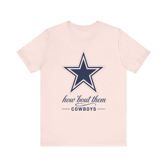 Cowboys Tshirt for Women, How Bout Them Dallas Football Tee for Game Day, Sunday Watch Party Top for Her, Fan Shirt for Wife and Girlfriend
