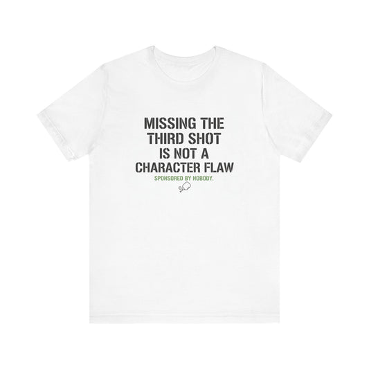 Missing The Third Shot Pickleball Shirt