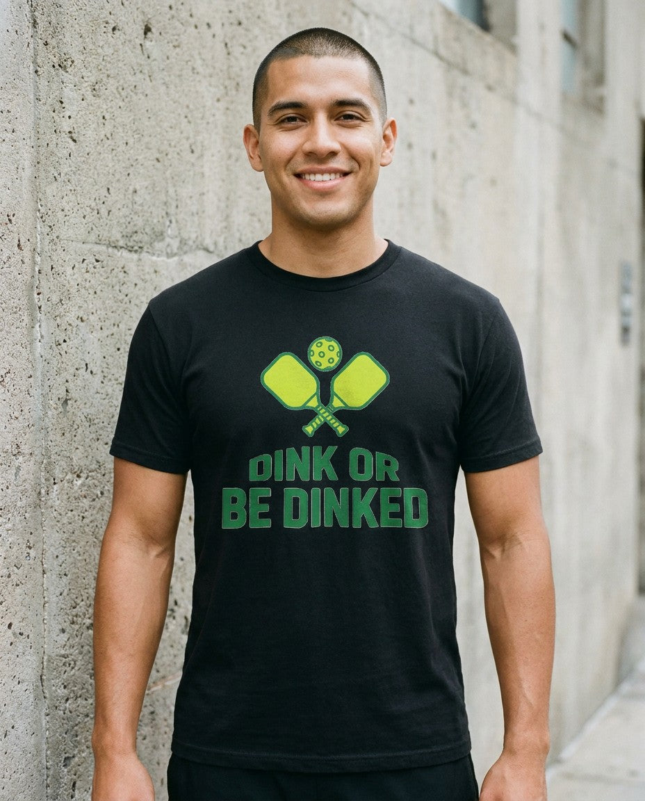 Dink Or Be Dinked Pickleball T-Shirt