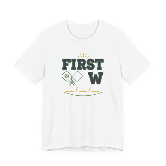 First W Pickleball Custom Date Milestone T-Shirt