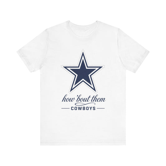 Cowboys Tshirt for Women, How Bout Them Dallas Football Tee for Game Day, Sunday Watch Party Top for Her, Fan Shirt for Wife and Girlfriend