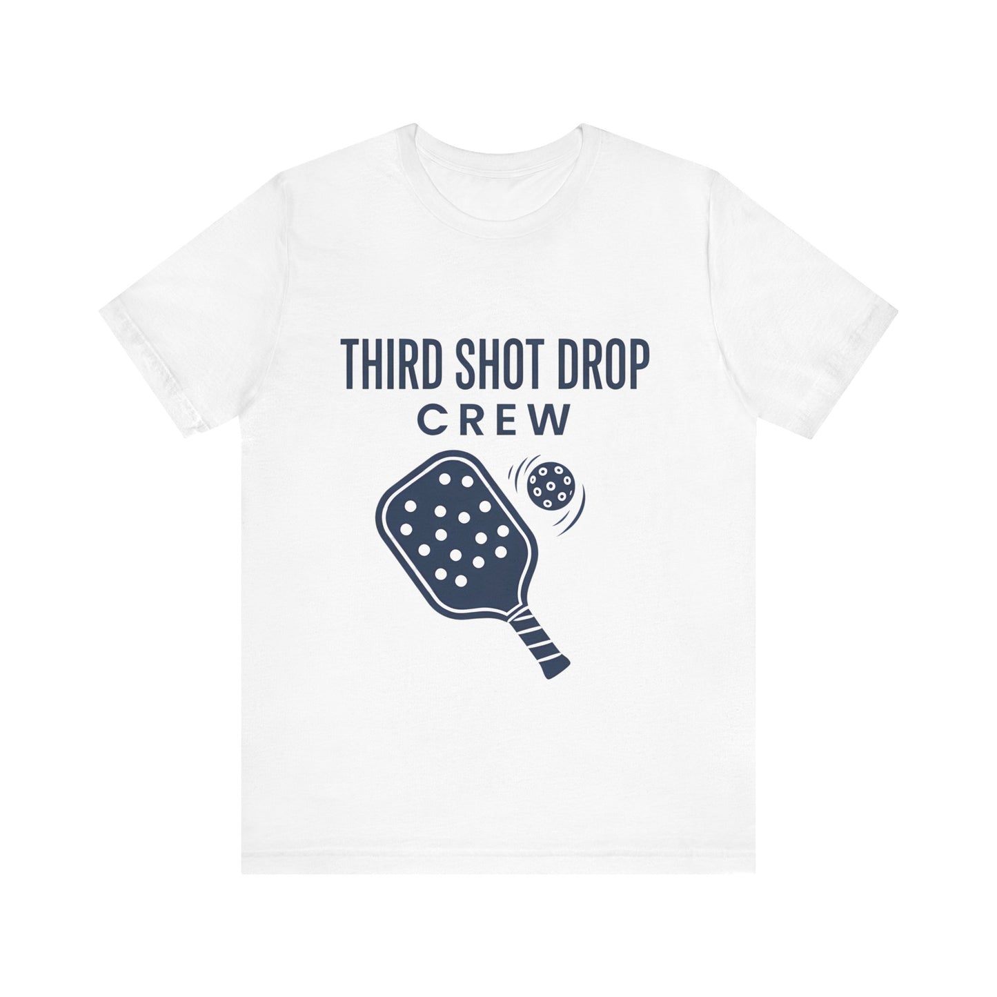 Third Shot Drop Crew Pickleball T-Shirt, Pickleball Player Tee